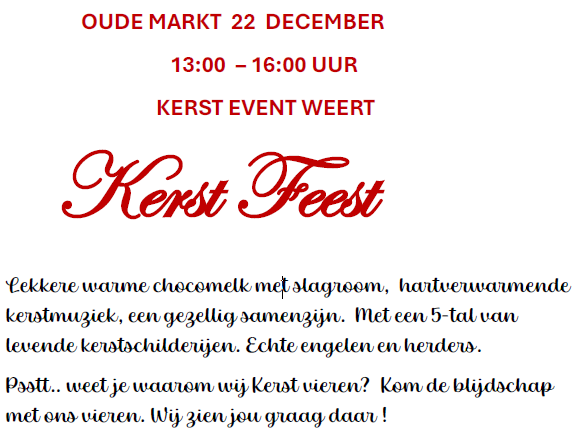 Oude Markt 22 december 13:00 - 16:00 uur Kerst Event Weert Kerst Feest